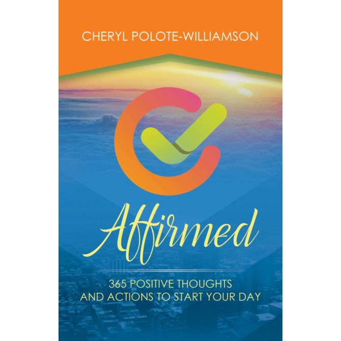 Affirmed 365 positive thoughts and actions to start your day