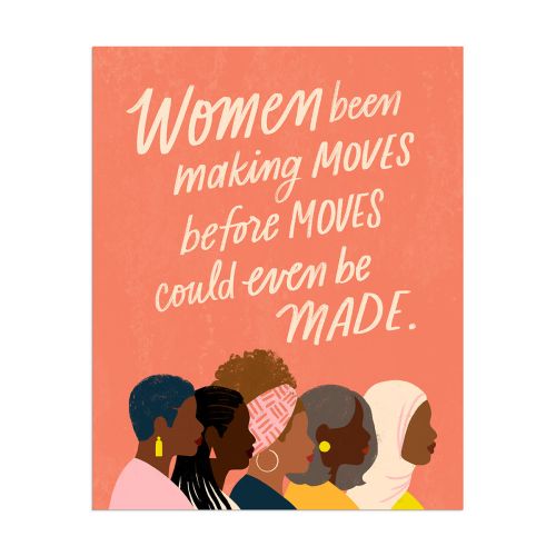  Women Making Moves Art Print, 16x20